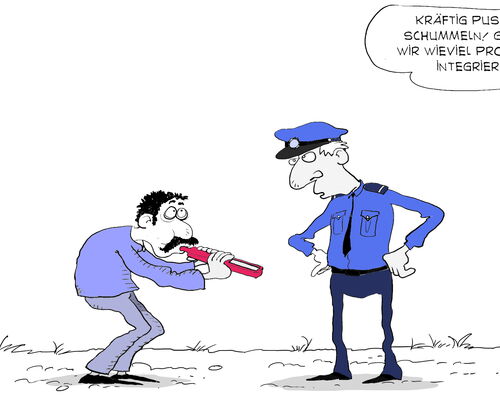 Cartoon: ein Polizist lässt einen Mann in den Integromat pusten und sagt: Kräftig pusten. Nicht schummeln. Gleich sehen wir wieviel Promille Du Dich integriert hast